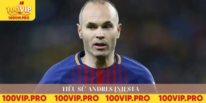 Tiểu sử Andres Iniesta 